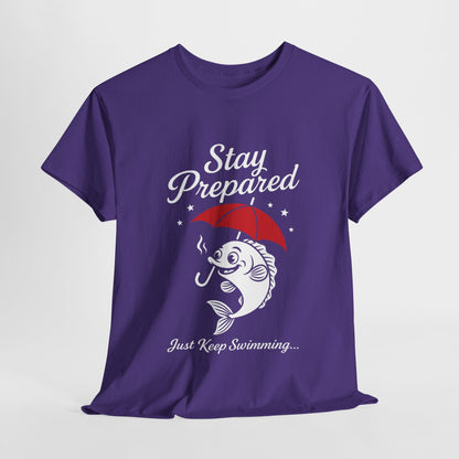 Stay Prepared Fish Shirt for Women - Just Keep Swimming Funny Nautical Tee - Positive Fishing Gift, Outdoor Adventure Apparel