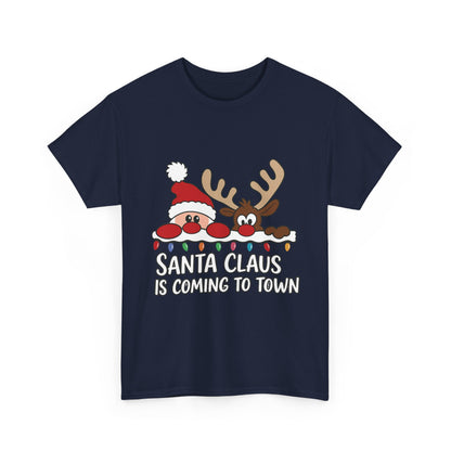 Santa Claus Is Coming to Town Women's Christmas T-Shirt, Cute Santa - Reindeer Holiday Tee