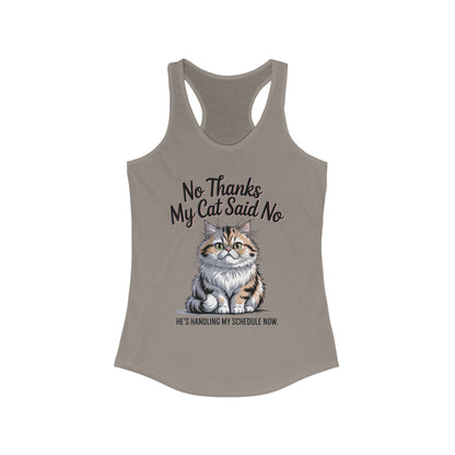 Funny Cat Tank Top, No Thanks My Cat Said No Shirt, Cat Lovers Gift, Women's Racerback, Cute Animal Apparel, Perfect for Casual Wear