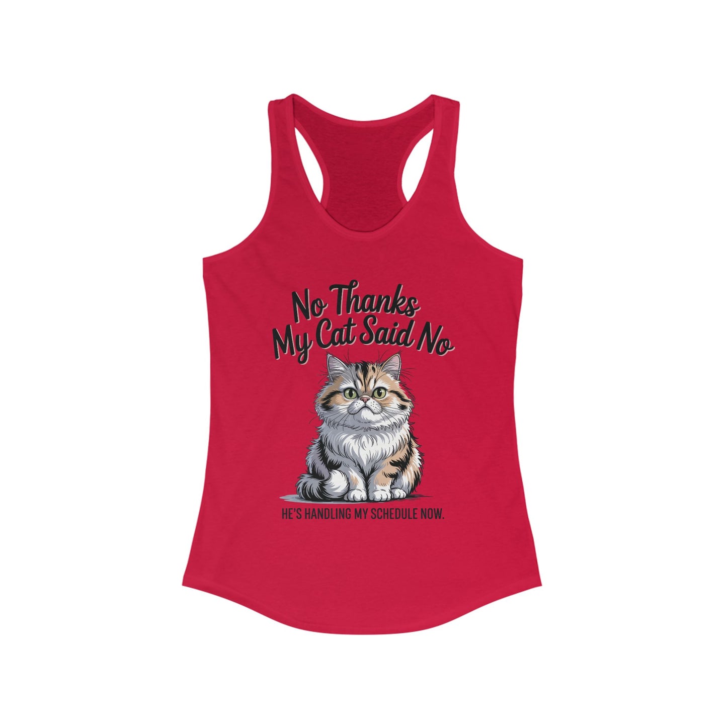 Funny Cat Tank Top, No Thanks My Cat Said No Shirt, Cat Lovers Gift, Women's Racerback, Cute Animal Apparel, Perfect for Casual Wear