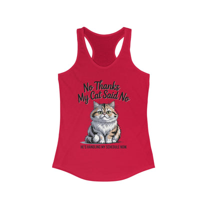 Funny Cat Tank Top, No Thanks My Cat Said No Shirt, Cat Lovers Gift, Women's Racerback, Cute Animal Apparel, Perfect for Casual Wear
