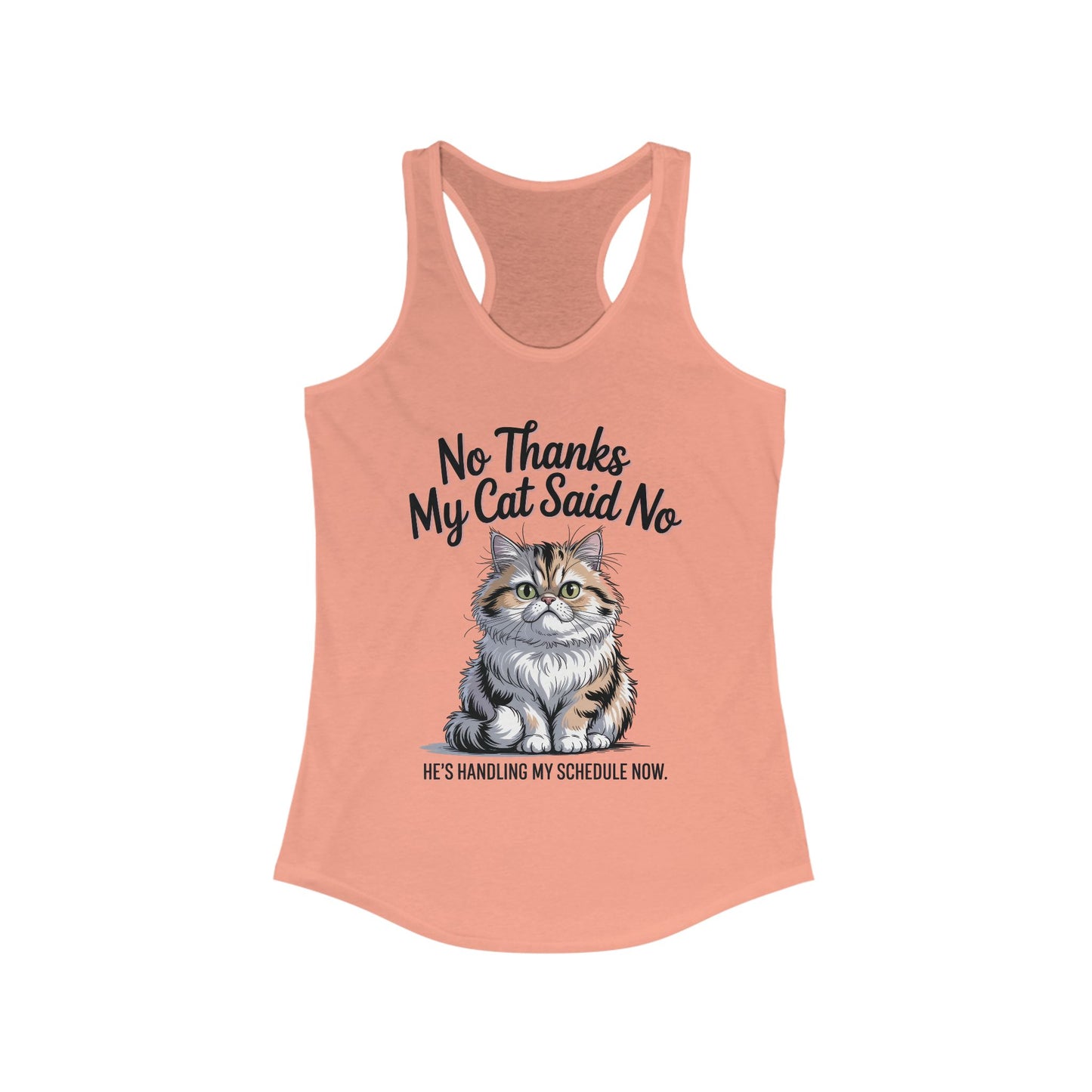 Funny Cat Tank Top, No Thanks My Cat Said No Shirt, Cat Lovers Gift, Women's Racerback, Cute Animal Apparel, Perfect for Casual Wear
