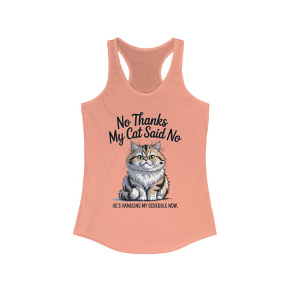 Funny Cat Tank Top, No Thanks My Cat Said No Shirt, Cat Lovers Gift, Women's Racerback, Cute Animal Apparel, Perfect for Casual Wear