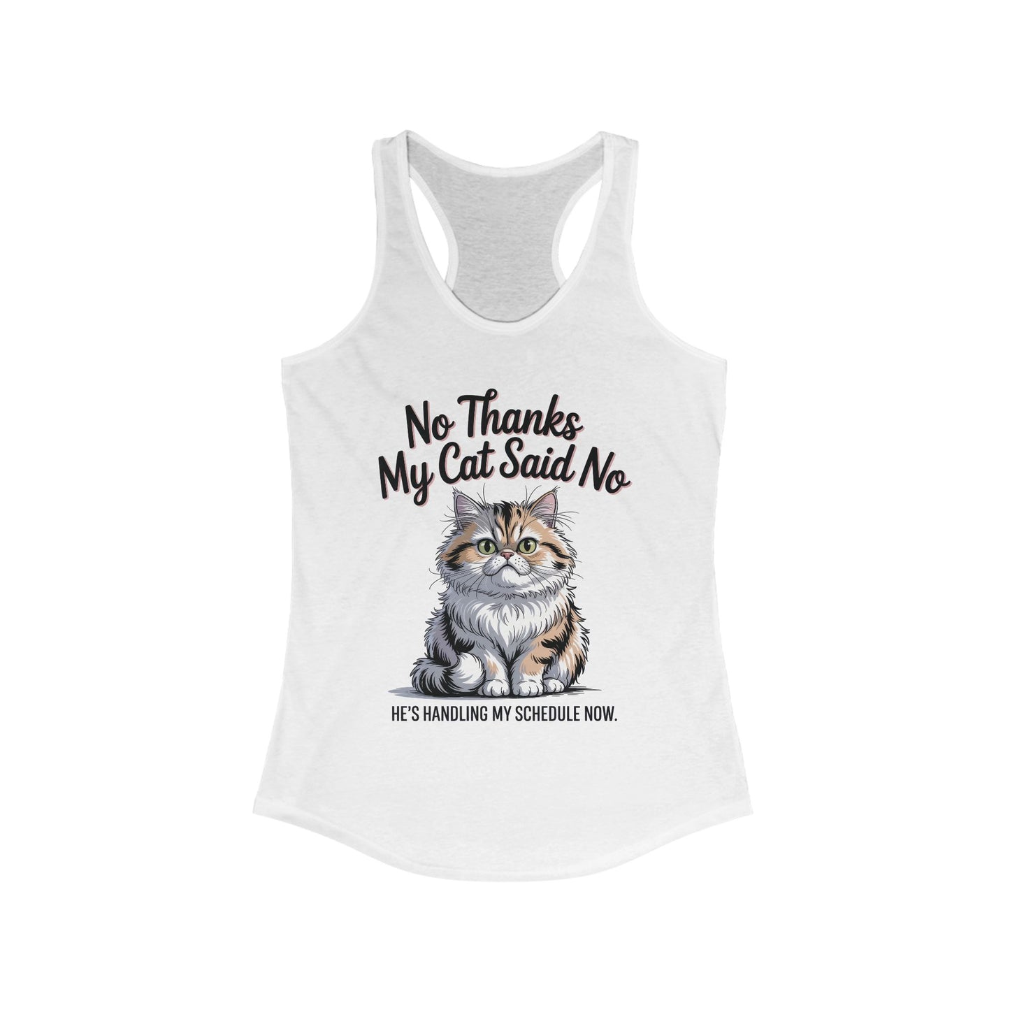 Funny Cat Tank Top, No Thanks My Cat Said No Shirt, Cat Lovers Gift, Women's Racerback, Cute Animal Apparel, Perfect for Casual Wear