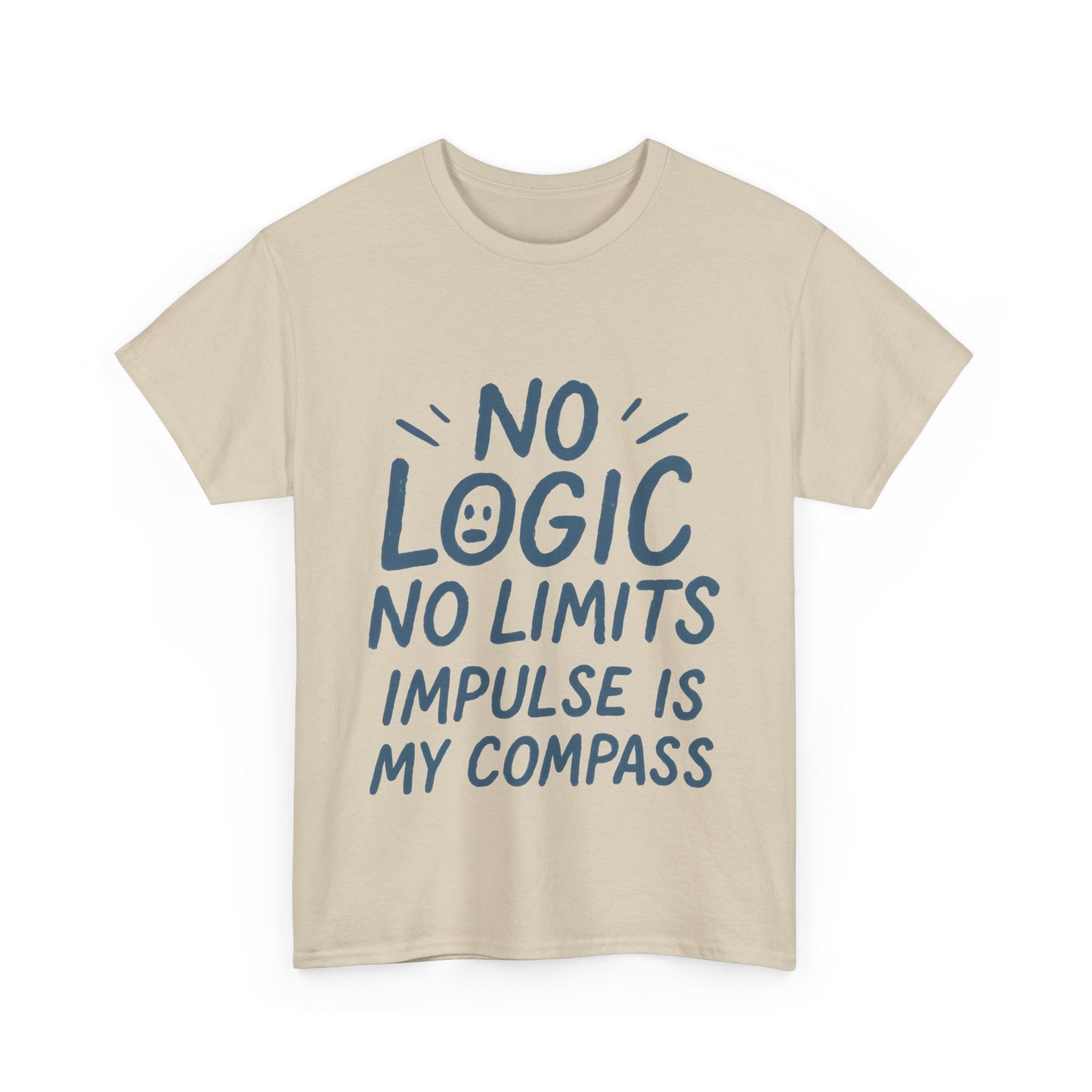 Funny No Logic Mens T-Shirt, No Limits Impulse Quote, Relaxed Fit Graphic Tee, Gift for Him, Casual Wear for Creatives, Gift for Artists