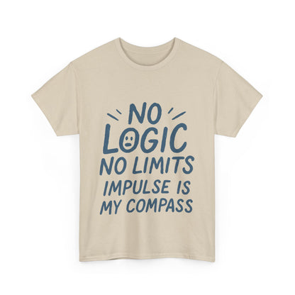 Funny No Logic Mens T-Shirt, No Limits Impulse Quote, Relaxed Fit Graphic Tee, Gift for Him, Casual Wear for Creatives, Gift for Artists