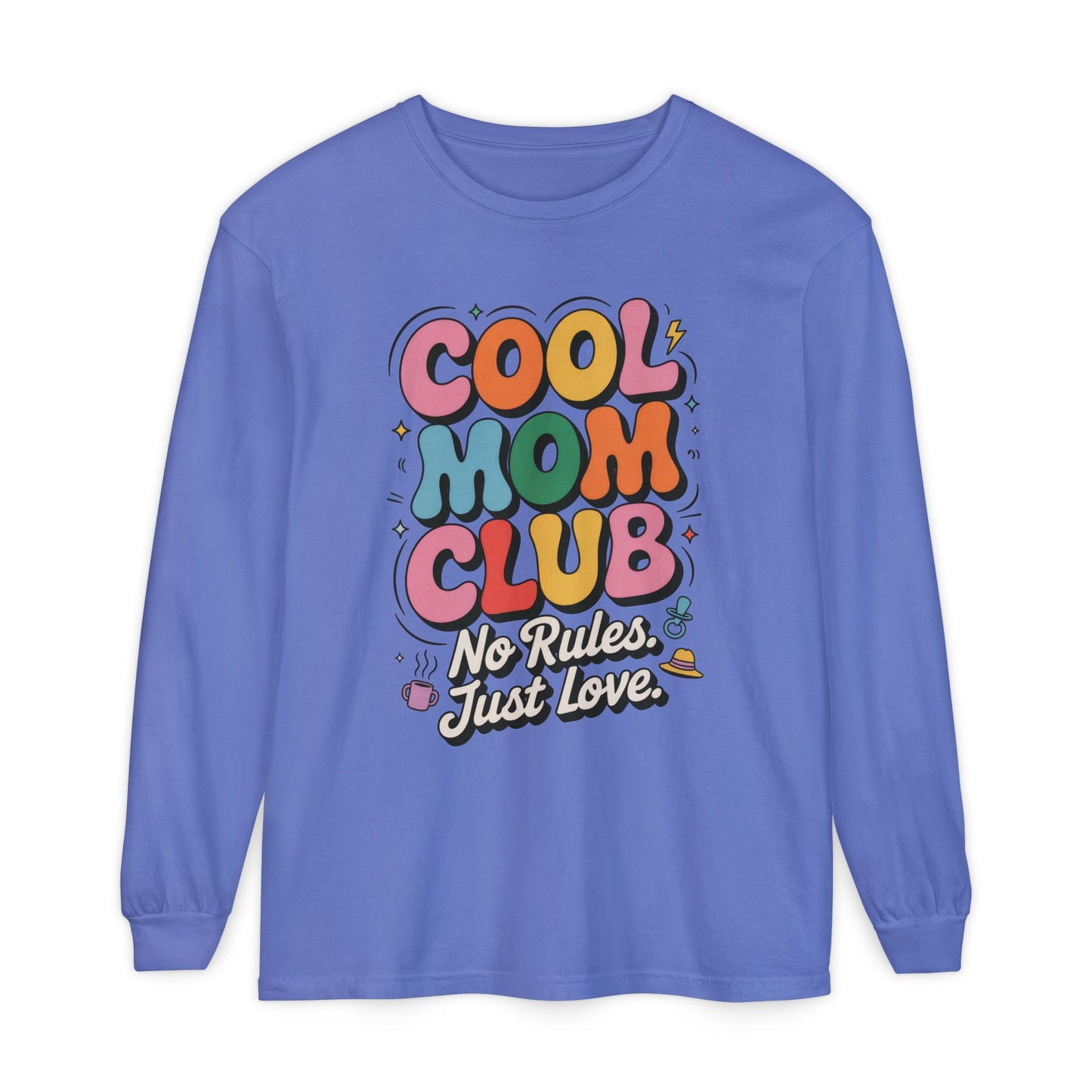 Cool Mom Club Long Sleeve T-Shirt, Funny Mom Tee, Gift for Moms, Mother's Day Gift, No Rules Just Love Quote Tee