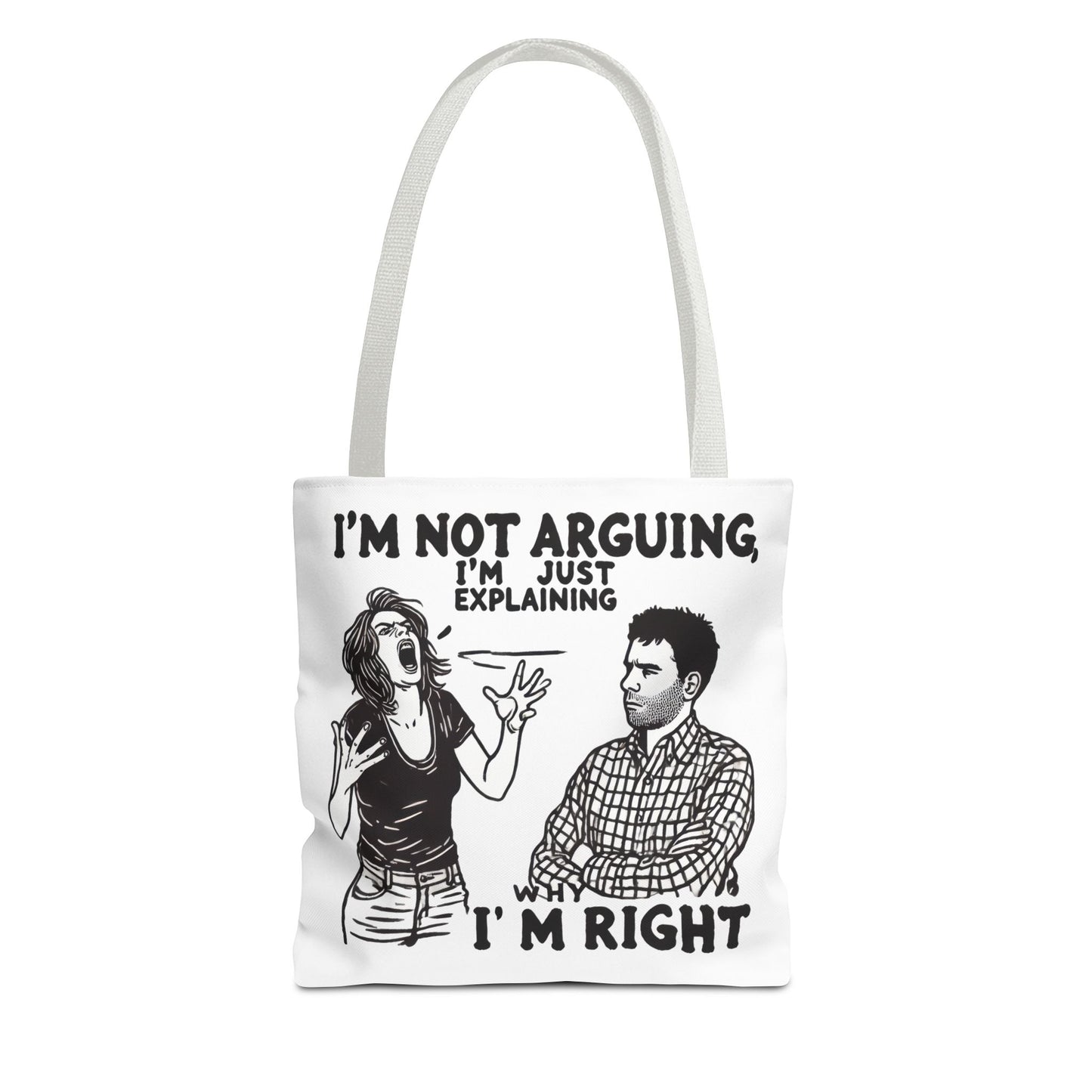 Funny Quote Tote Bag, I'm Not Arguing Tote, Gift for Mom, Shopping Bag, Sarcastic Humor Bag, Funny Gift Women