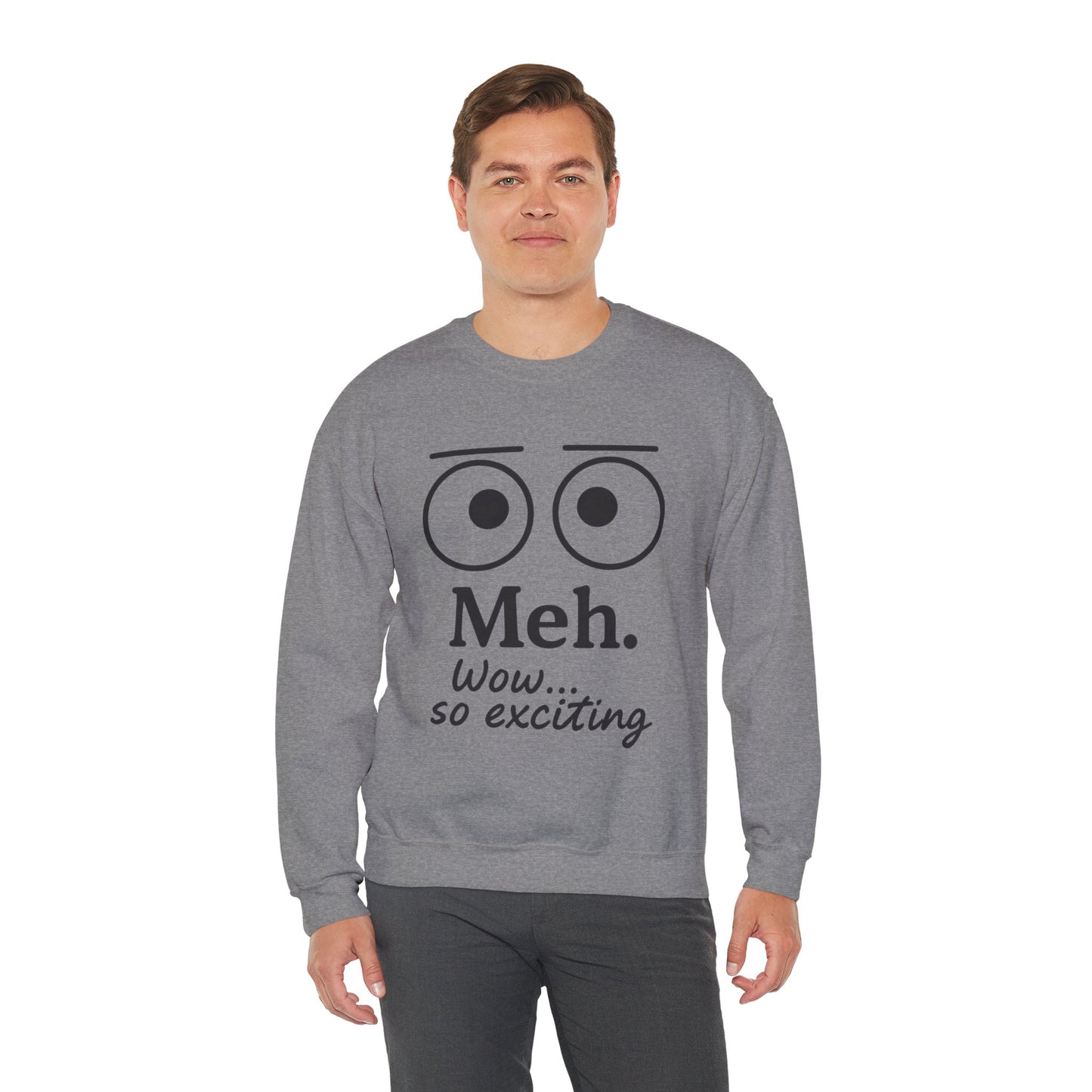 Mens Heavy Blend Crewneck with 'Meh' Design, Comfortable Apparel for Everyday Wear, Perfect for Relaxing