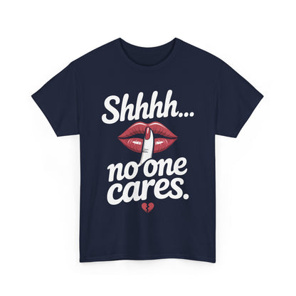 Shhh No One Cares Shirt, Sassy Funny Graphic Tee for Women, Sarcastic Lips Tank Top, Bold Attitude T-Shirt, Tee with Bold Statement Design