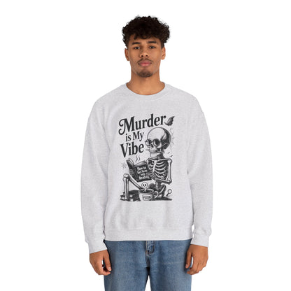 Murder is My Vibe Crewneck Sweatshirt, Cozy Gift for Halloween, Unique Sweatshirt, Skull Graphic, Fall Fashion, Unisex Pullover