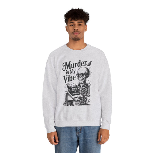 Murder is My Vibe Crewneck Sweatshirt, Cozy Gift for Halloween, Unique Sweatshirt, Skull Graphic, Fall Fashion, Unisex Pullover