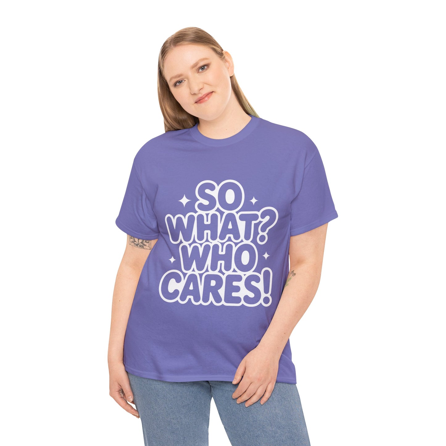 Trendy Womens Cotton Tee with 'So What? Who Cares!' Print, Casual Wear for Confident Souls, Funny Typography Shirt, Womens Sassy Graphic Tee
