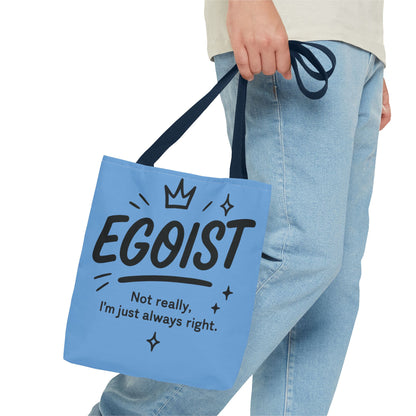 Egoist Tote Bag - Fun, Stylish Shopping Bag, Gift for Friends, Everyday Use, Quote Bag, Casual Chic Essential, Beach Tote