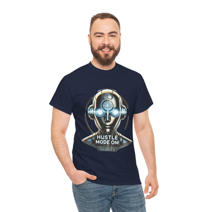 Hustle Mode On Robot T-Shirt, Cyborg Hustle Unisex Tee, Graphic T-Shirt for Gamers & Tech Lovers, Graduations, Motivational Wear