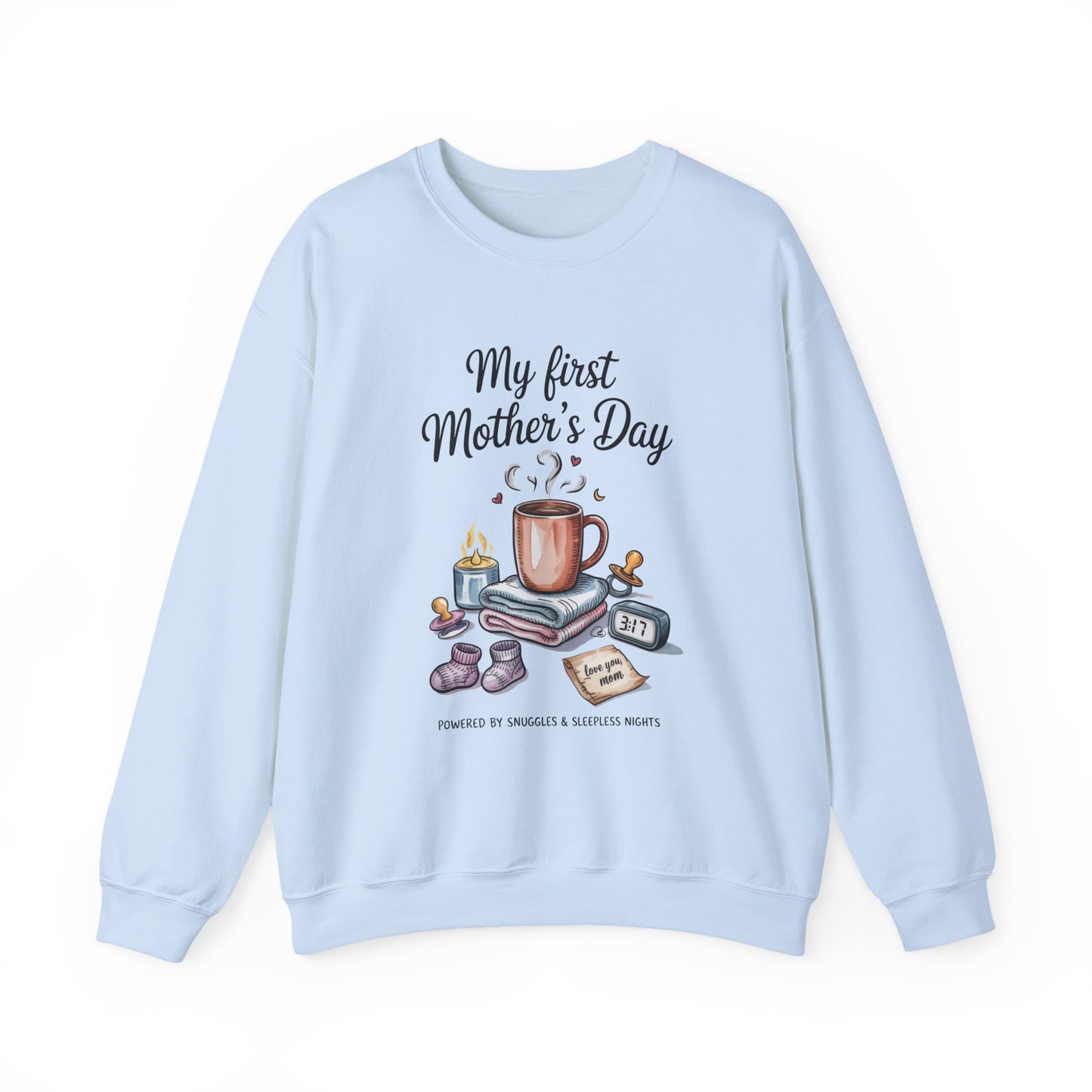 My First Mother's Day Sweatshirt, Cozy Crewneck for Moms, Gift for New Mothers, Baby Shower Tee, Snuggles & Sleepless Nights