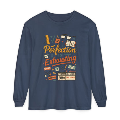 Stress Relief Long Sleeve Tee, Perfect for Perfectionists, Humorous Gift, Back-to-School, Gift for Graduates, Motivational Apparel