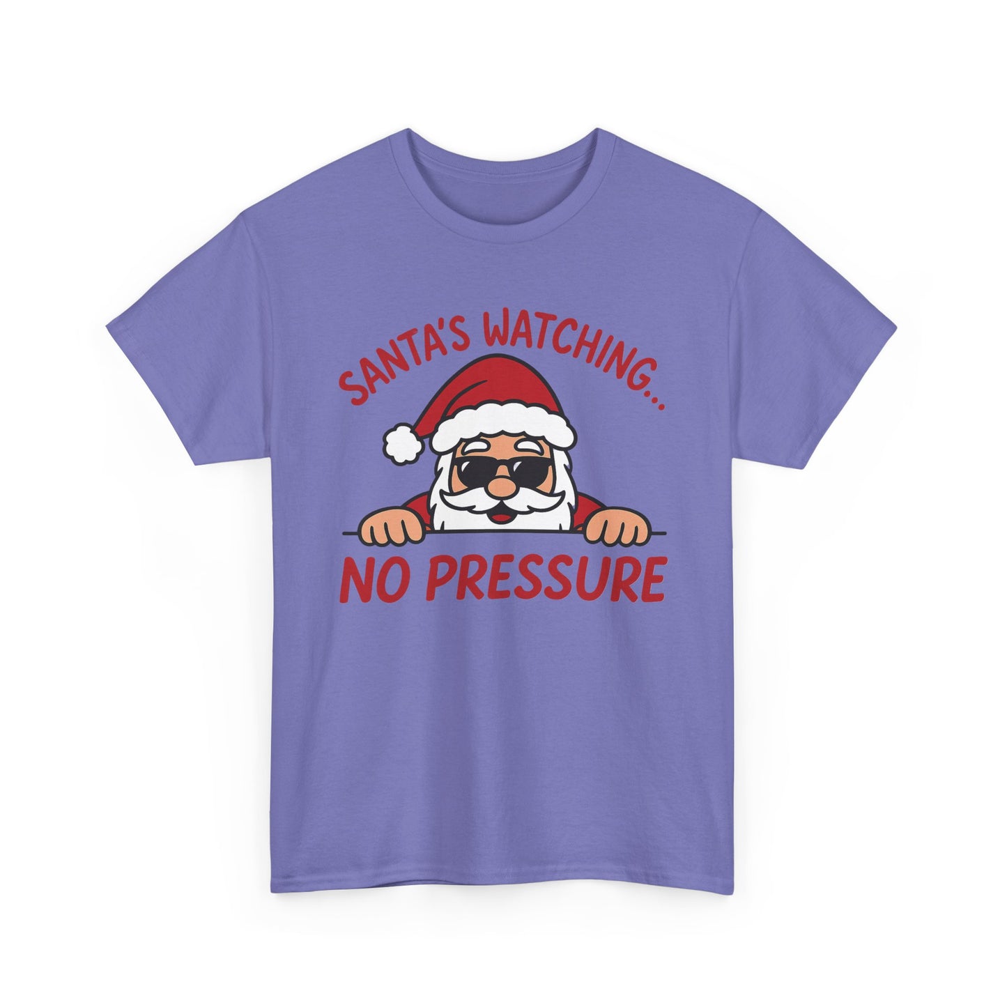 Santa's Watching No Pressure Women's Christmas T-Shirt, Funny Holiday Tee