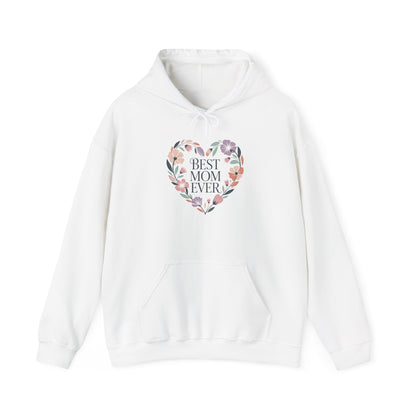 Floral Heart Mom Hoodie - Best Mom Ever Sweatshirt for Mother's Day, Gift for Mom, Cozy Sweatshirt for Women, Everyday Wear, New Mom Gift