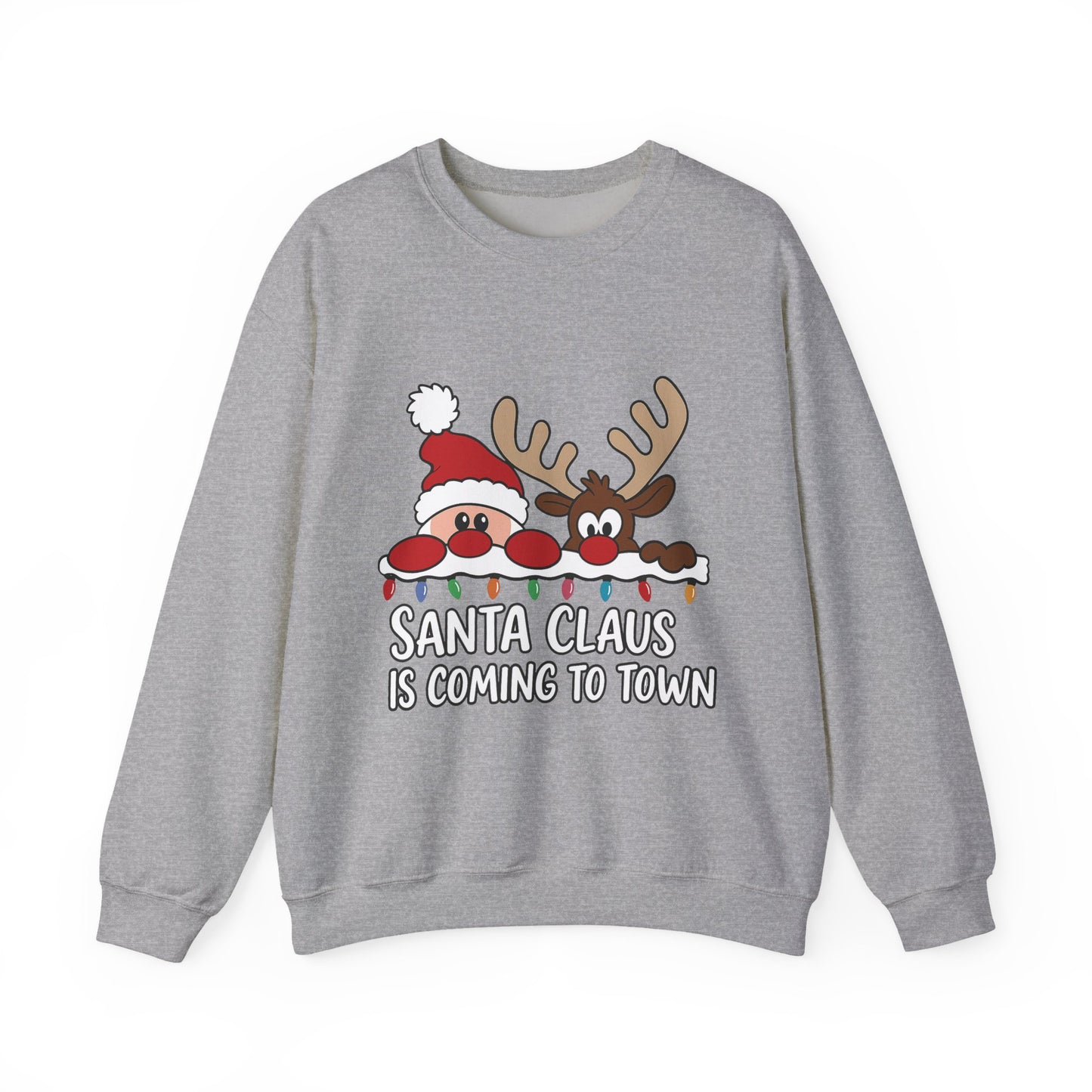 Santa Claus Is Coming to Town Women's Christmas Sweatshirt, Cute Santa - Reindeer Holiday Jumper