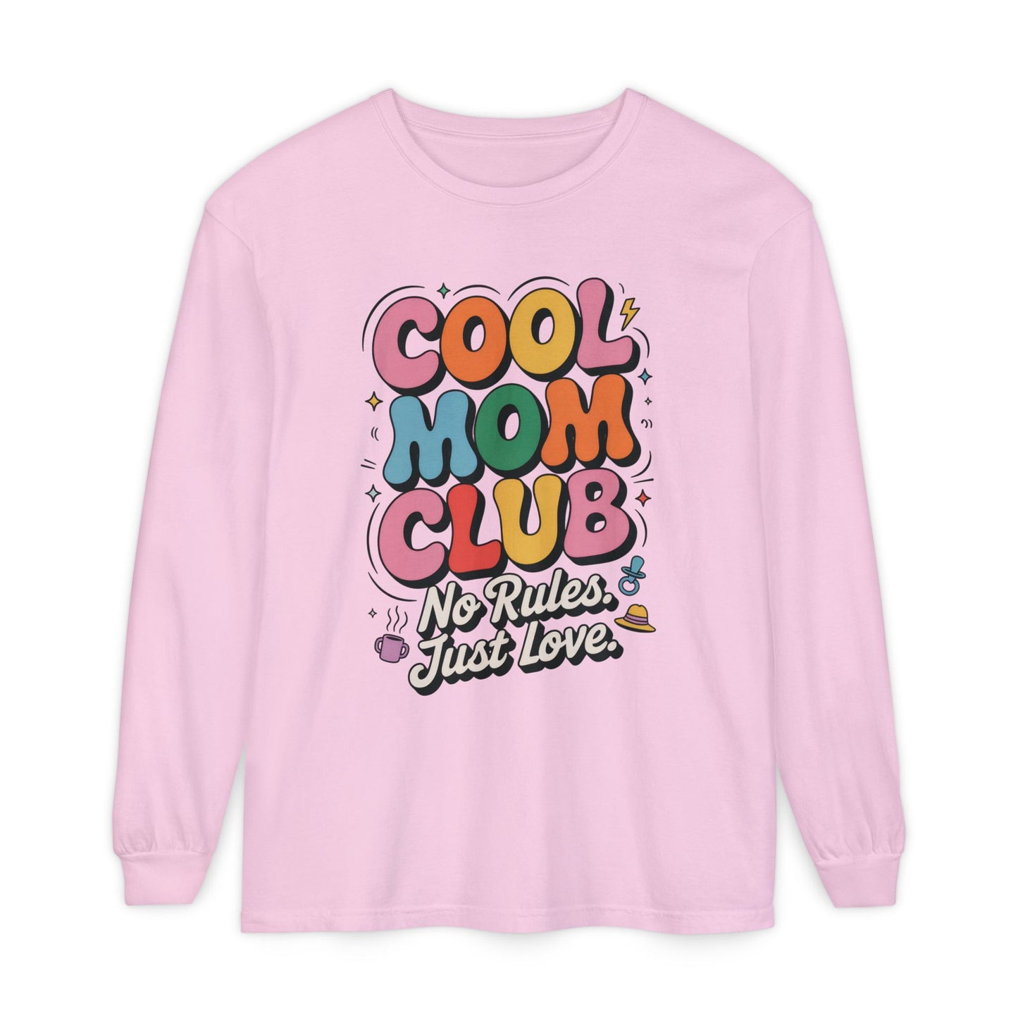 Cool Mom Club Long Sleeve T-Shirt, Funny Mom Tee, Gift for Moms, Mother's Day Gift, No Rules Just Love Quote Tee