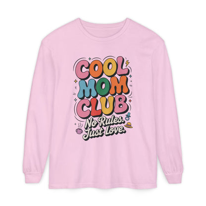 Cool Mom Club Long Sleeve T-Shirt, Funny Mom Tee, Gift for Moms, Mother's Day Gift, No Rules Just Love Quote Tee