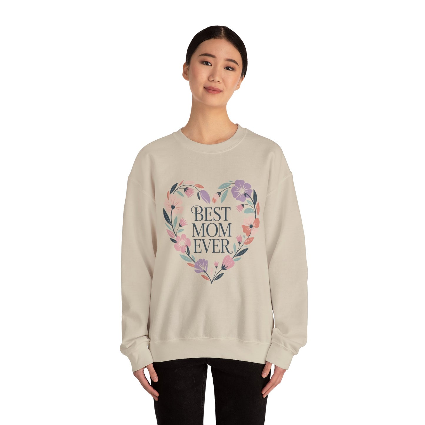 Best Mom Ever Sweatshirt - Perfect Gift for Mother's Day, Cozy Crewneck, Floral Design, Women's Gift, New Mom Gift