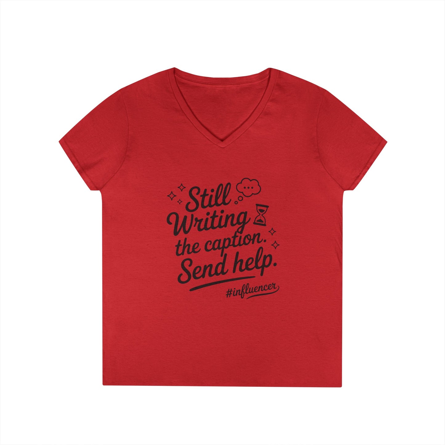 Funny Influencer Womens V-Neck T-Shirt, Social Media Tee, Funny Tee for Creatives, Gift Social Media Lovers, Fun Gift for Content Creators