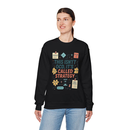 Funny Womens Planning Sweatshirt, This Isnt OCD Its Called Strategy, Sarcastic Organizer Pullover for Her, Strategy Sweatshirt