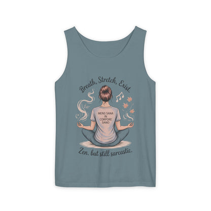 Zen Sarcastic Tank Top, Unisex Meditation Shirt, Breath Stretch Exist Tee, Yoga Apparel, Gift for Mindfulness Lovers
