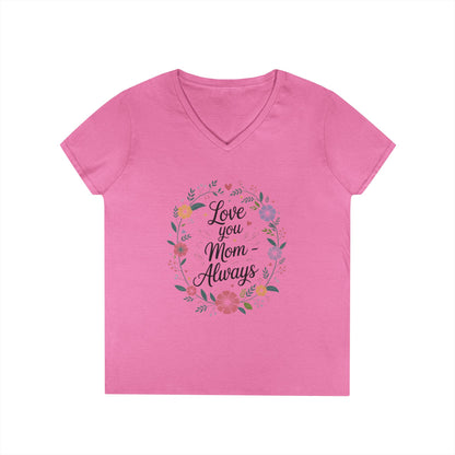 Love You Mom Always V-Neck T-Shirt, Floral Mother's Day Tee, Sentimental Gift for Mom, Gift for Mother's Day