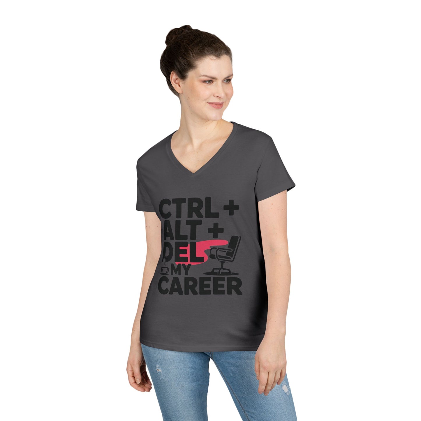 Ladies' V-Neck T-Shirt, Women's Funny T-Shirt, Ctrl Alt Del My Career Graphic Tee, Sarcastic Work Shirt for Her