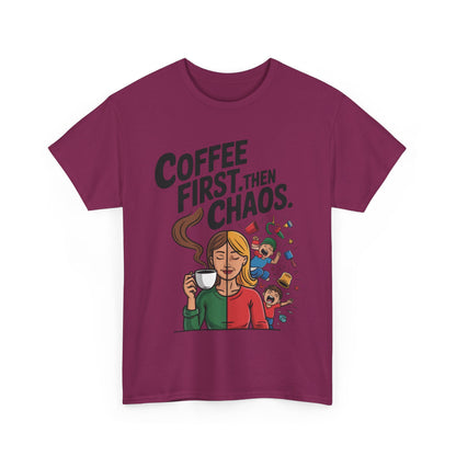 Coffee First Then Chaos Funny Mom Life Tee, Mother's Day Gift, Mom Humor Tee, mom graphic tee, caffeine lover tee
