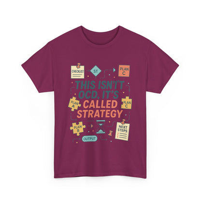 Funny Womens Strategy T-Shirt, This Isnt OCD Its Called Strategy, Planner Girl Gift Tee, Gift for Strategists, Office Humor Top