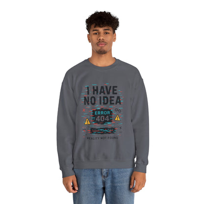 Error 404 Humor Crewneck Sweatshirt, Comfy Unisex Oversized Sweater, Fun Casual Wear, Tech Lover Gift, Everyday Loungewear