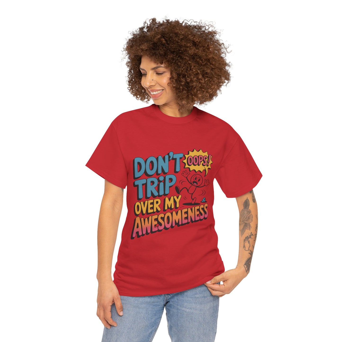 Funny Graphic Tee, Don't Trip Over My Awesomeness Shirt, Women's Cotton T-Shirt for Casual Wear, Gift for Friends, Birthday Gift, Humor Tee