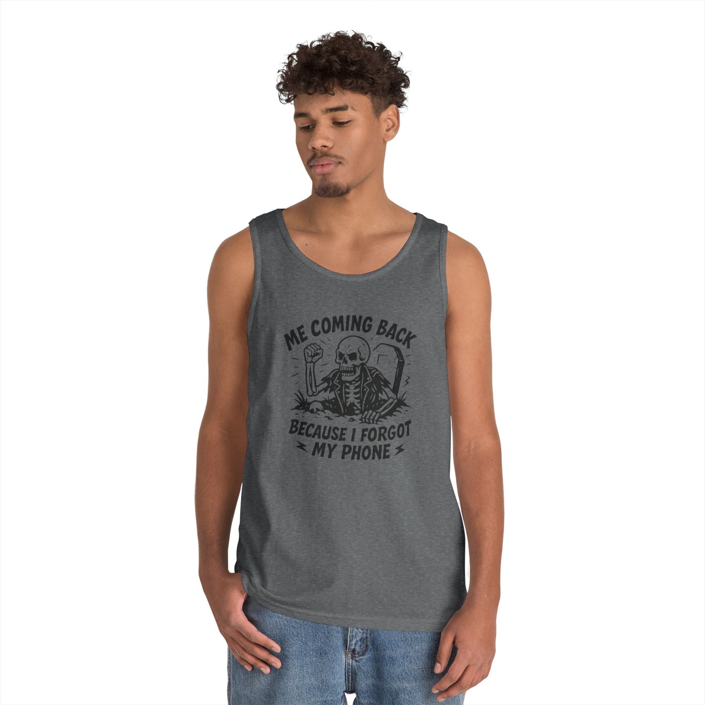 Forgot My Phone Tank Top, Funny Skeleton Coming Back From Grave Tee, Dark Humor Shirt for Men, Humor Tank, funny skull Tee