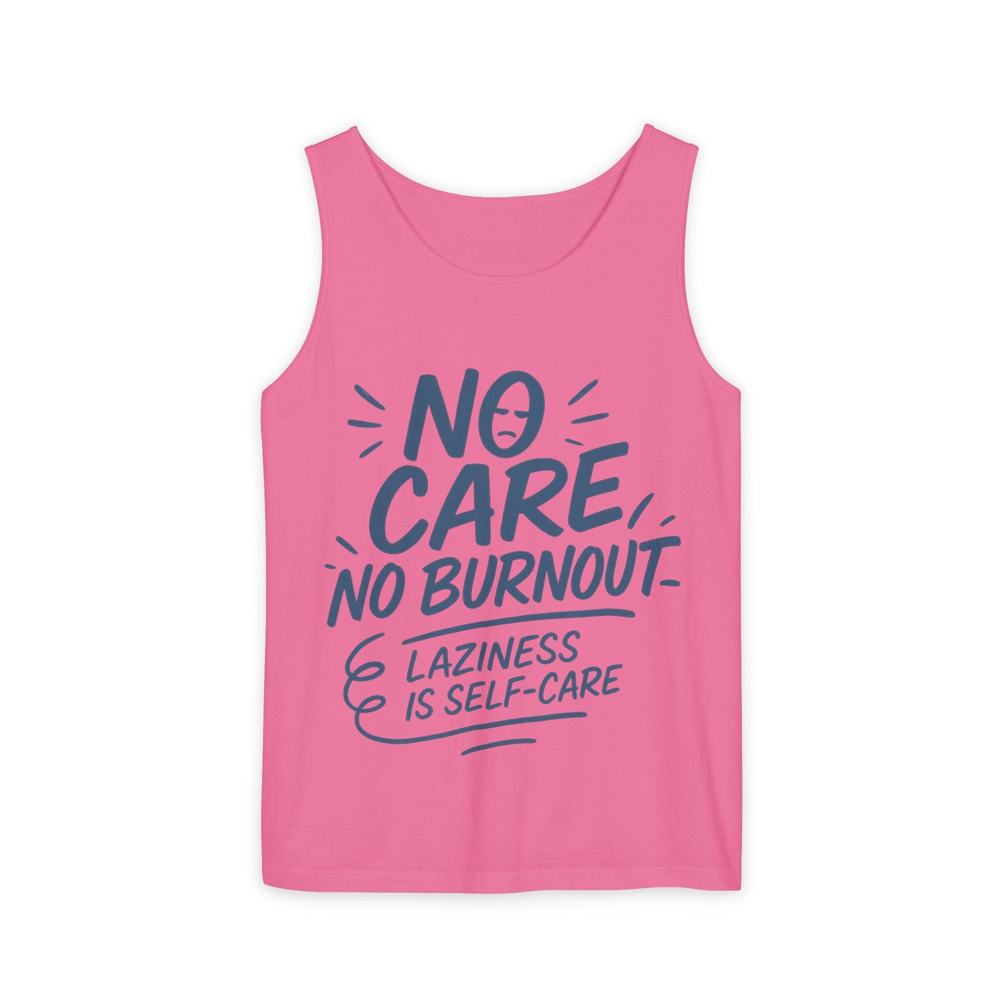 No Care No Burnout Womens Tank Top, Funny Self-Care Quote, Lazy Life Gym Workout Shirt, Casual Sleeveless Top, Relaxed Summer Apparel