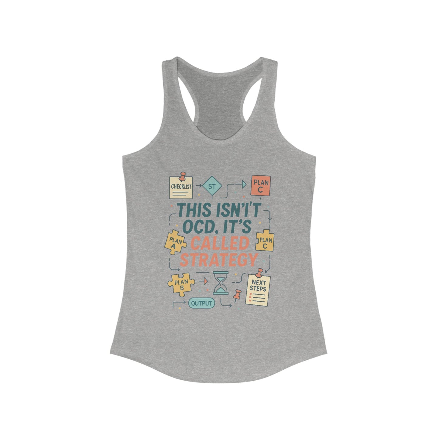 Strategic Humor Racerback Womens Tank, Perfect for Gym, Workout, Gift, Fitness, Casual Wear, arcastic Organizer Tank for Her