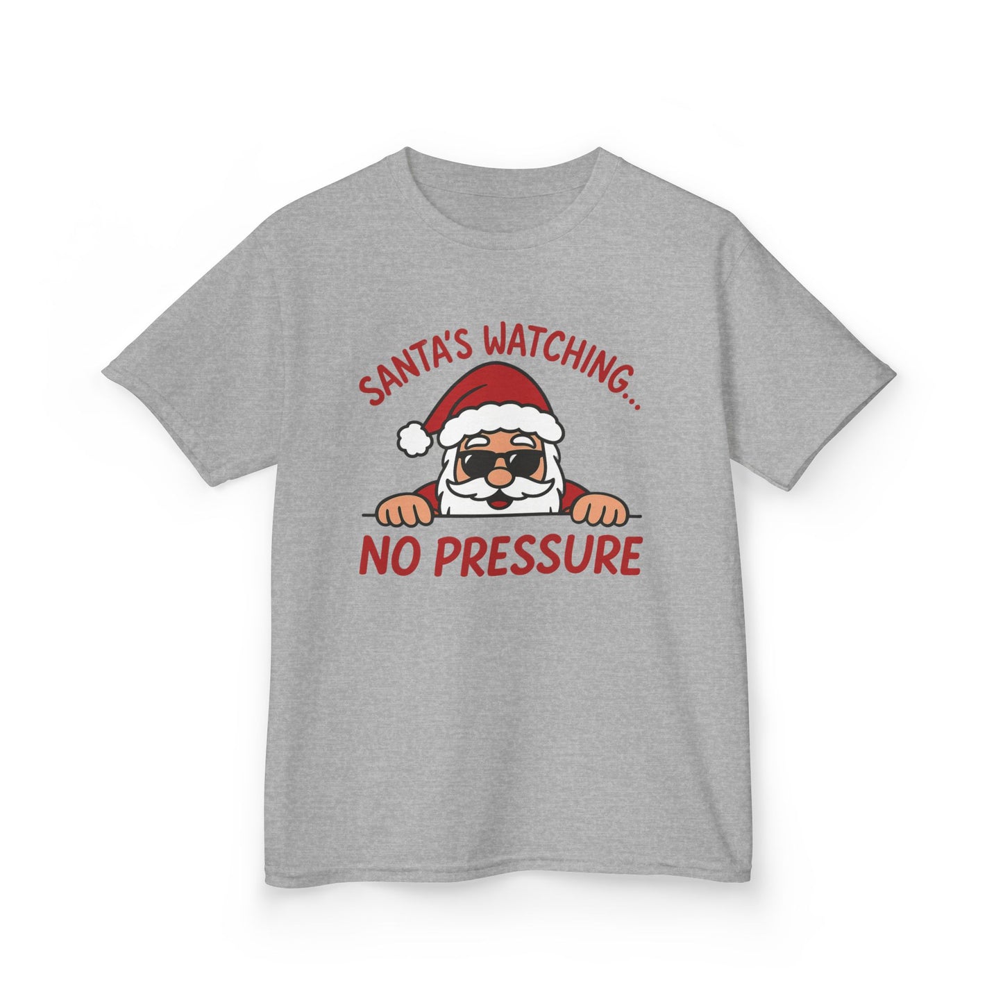 Santa's Watching No Pressure Kids Christmas T-Shirt, Funny Holiday Tee for Youth