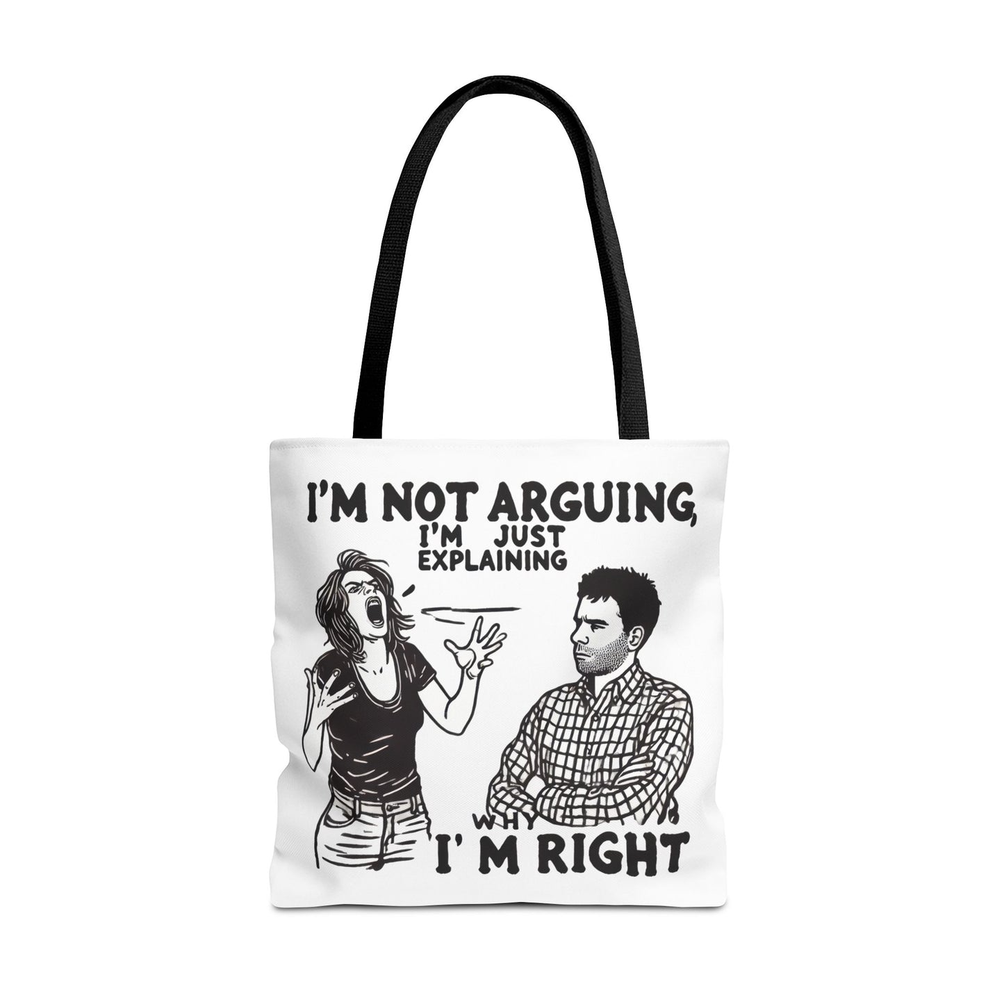 Funny Quote Tote Bag, I'm Not Arguing Tote, Gift for Mom, Shopping Bag, Sarcastic Humor Bag, Funny Gift Women