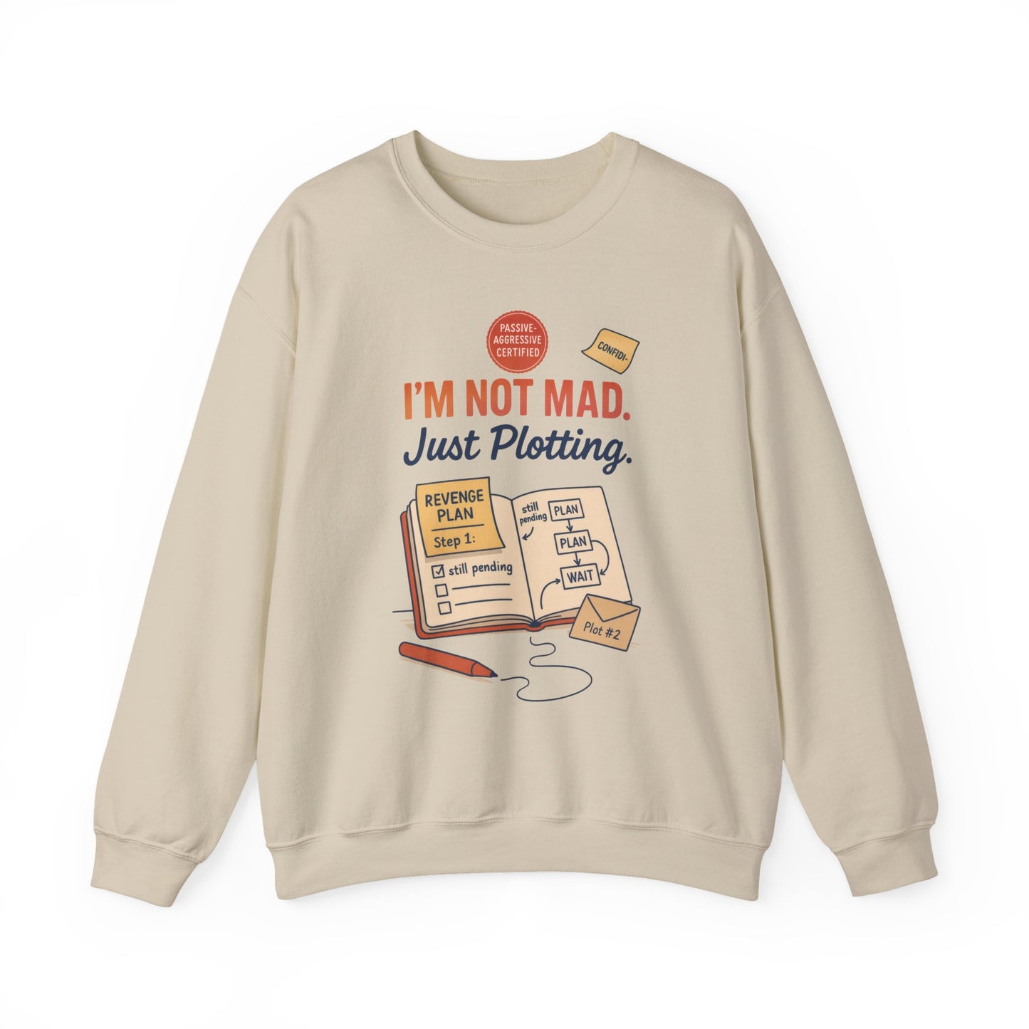 Funny Mens Revenge Sweatshirt, Im Not Mad Just Plotting, Passive Aggressive Sarcastic Crewneck for Him