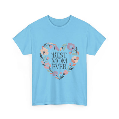 Floral Best Mom Ever Tee, Mother's Day Gift, Mom Appreciation Gift, Floral Heart Cotton Tee