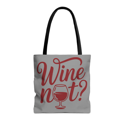Wine Not? Tote Bag - Fun Wine Lover's Accessory for Parties, Gift for Wine Enthusiasts, Perfect for Grocery or Beach Outings, AOP Design