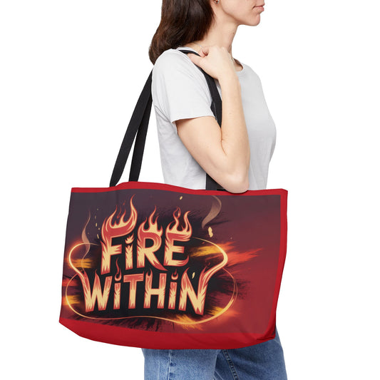 Fiery Weekender Tote Bag, Motivational Tote, Beach Bag, Travel Organizer, Gift for Adventurers, Stylish Daily Use