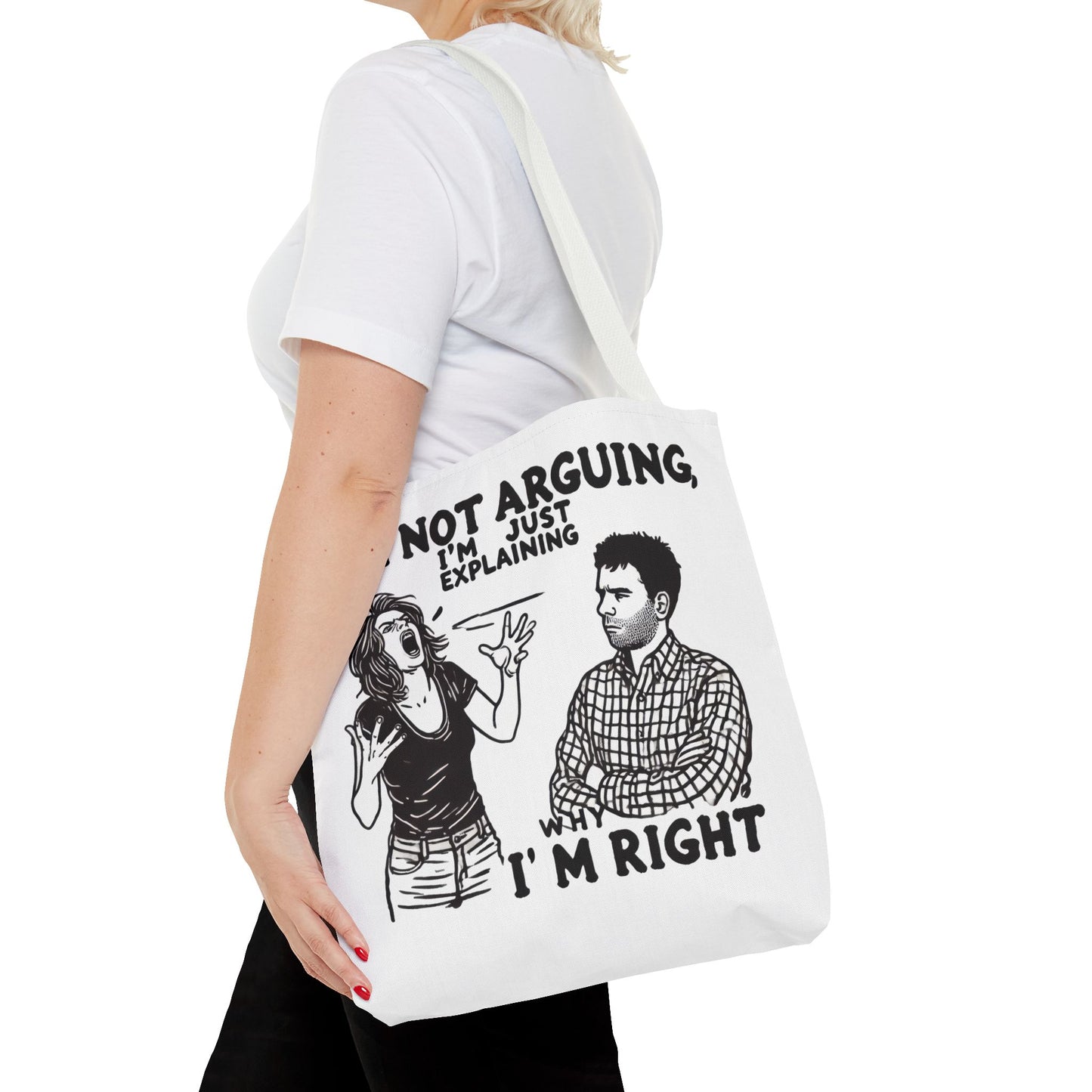 Funny Quote Tote Bag, I'm Not Arguing Tote, Gift for Mom, Shopping Bag, Sarcastic Humor Bag, Funny Gift Women