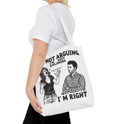 Funny Quote Tote Bag, I'm Not Arguing Tote, Gift for Mom, Shopping Bag, Sarcastic Humor Bag, Funny Gift Women