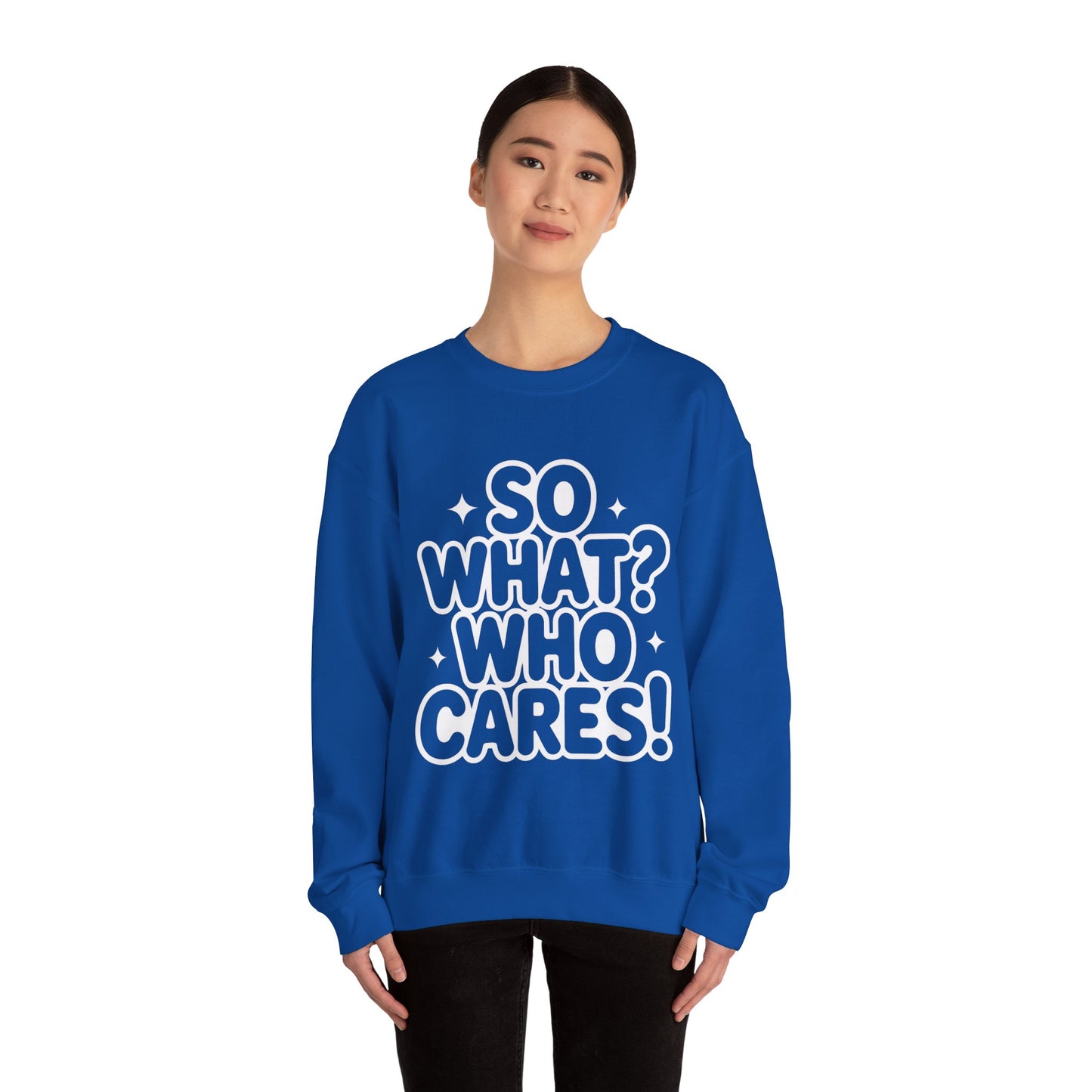 Trendy Womens Crewneck Sweatshirt with 'So What? Who Cares!' Print, Funny Typography Sweater, Sassy Graphic Sweater for Women