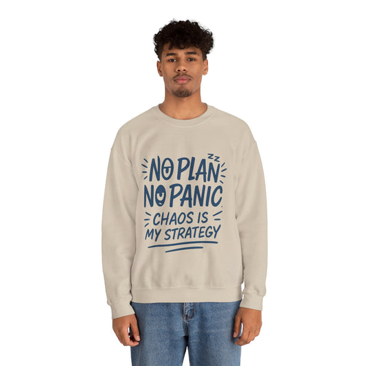 Funny Chaos Strategy Mens Sweatshirt, No Plan No Panic Quote, Cozy Relaxed Fit Pullover, Humorous Gift for Him, Unisex Style