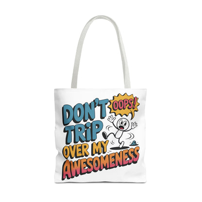Funny Tote Bag - "Don't Trip Over My Awesomeness" - Perfect for Gifts, Beach Days, Shopping, & More!, , Large Tote Bag, beach weekender bag
